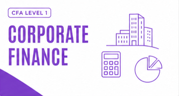 [2027] – CFA Level I – Corporate Finance