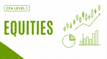 [2027] – CFA Level I – Equities