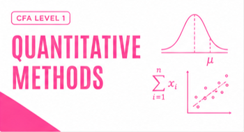 [2027] – CFA Level I – Quantitative Methods